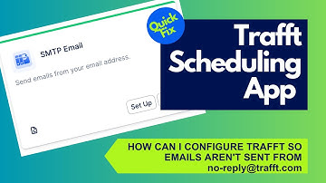 How to Configure SMTP Email for Trafft Scheduling Software
