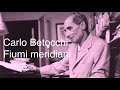 Carlo Betocchi: Fiumi meridiani