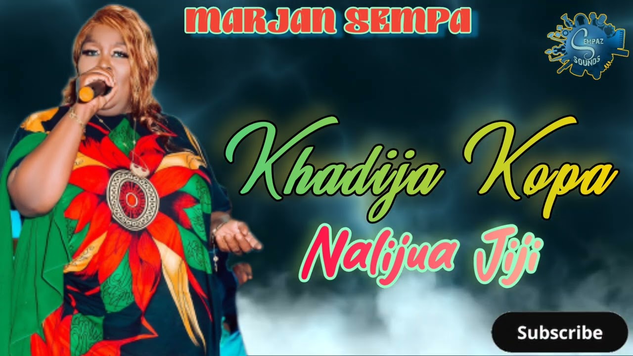 Nalijua Jiji Full   Khadija Kopa Official Music Audio  MARJAN SEMPA