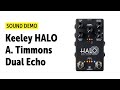 Keeley HALO - Andy Timmons Dual Echo - Sound Demo (no talking