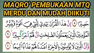 MAQRO' 1 PEMBUKAAN MTQ SURAH AL ISRA AYAT 9 -15 DENGAN 6 MAQOM INDAH