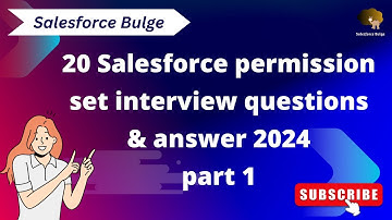Permission set interview questions and answers 2024 | salesforce bulge | flows in salesforce
