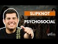 Psychosocial - Slipknot (aula de guitarra)