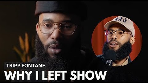Tripp Fontane Finally Reveals Why He Quit 