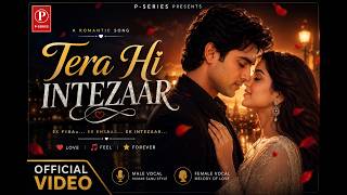 Tera Hi Intezaar – A Heart Touching Romantic Sad Story | P-SERIES @HUMTV @ARYDigitalasia