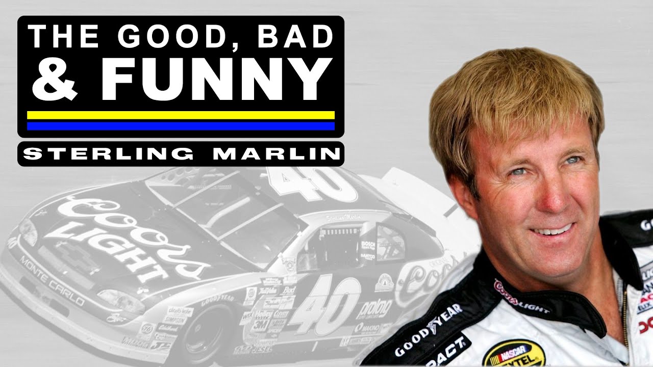 Sterling Marlin The Good, Bad & Funny YouTube
