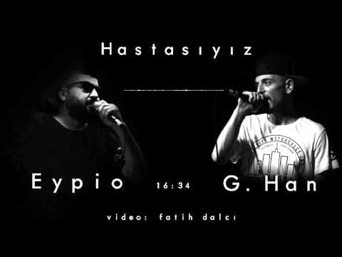 EyPiO & G.Han - Hastasıyız (Official Audio) 2011