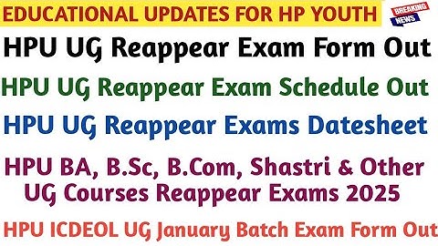 HPU UG Reappear Exam 2025 | Form, Schedule, Datesheet, BA, B.Sc, B.Com, Shastri & ICDEOL Updates |