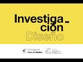 Conversatorio: Investigación y Diseño