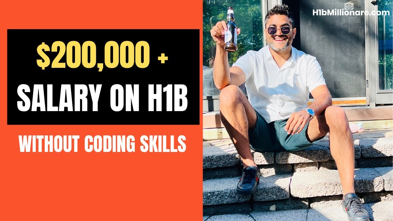 200,000 + salary on H1b without coding, possible? YouTube
