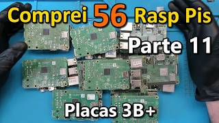 Consertando 56 Raspberry Pi - Parte 11