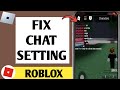 Fix Chat Setting in Roblox Mobile - Fix Can't Chat on Roblox ( iPhone & Android ) - 2025