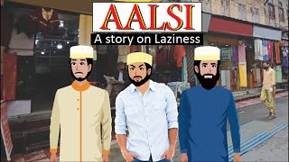Aalsi - Story on Laziness | Dawoodi Bohra Animation | Inspiring Mumineen |