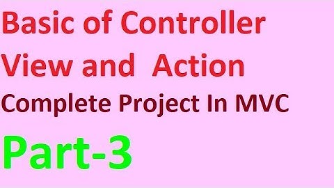 complete  mvc project tutorial in Hindi | Part-3 |Basic of View controller and Action