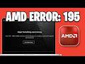 Fix AMD Adrenalin Error 195 - AMD installer cannot continue..