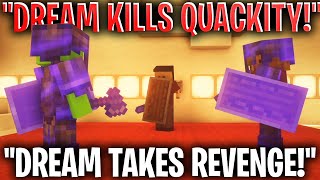 Dream TAKES REVENGE AND KILLS QUACKITY! (dream smp)