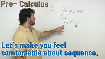 Let’s make you feel comfortable about sequence.  (Pre-Calculus)