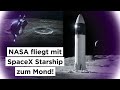 NASA legt sich auf SpaceX für Mondlandung fest - #74