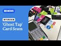 Cybersecurity strategist explains 'ghost tapping' credit card scam | ABC NEWS