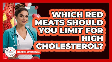 Which Red Meats Should You Limit For High Cholesterol? - Cholesterol Support Network