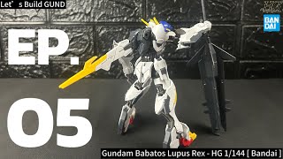 Babatos Lupus Rex | IBO | HG - 1/144 | BANDAI | High Grade | Let's Build GUND - EP. 5 | ‎@JPN99s