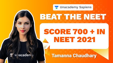 Score 700 + in NEET 2021 | Beat the NEET | Tamanna Chaudhary | Unacademy Sapiens