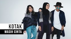 KOTAK - Masih Cinta (Official Music Video)  - Durasi: 4.05. 