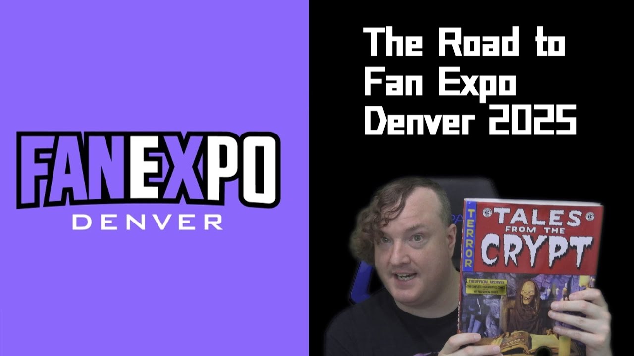 The Road to Fan Expo Denver 2025 - YouTube