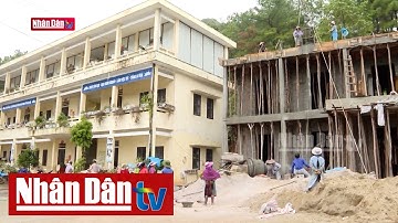 Kiên cố hóa trường lớp học ở vùng cao chuẩn bị cho năm học mới
