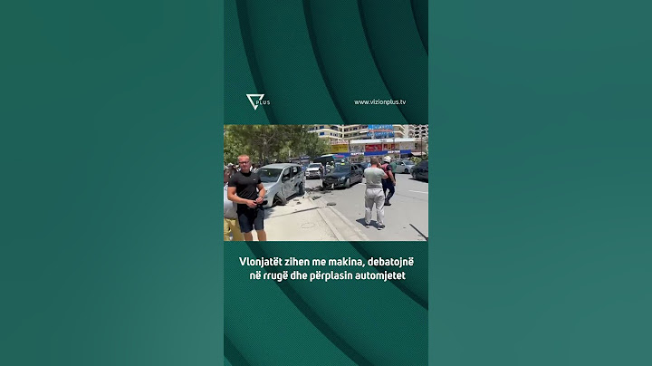 Vlonjatët zihen me makina, debatojnë në rrugë dhe përplasin automjetet