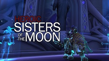 Tomb of Sargeras: Heroic Sisters of the Moon - Rogue PoV