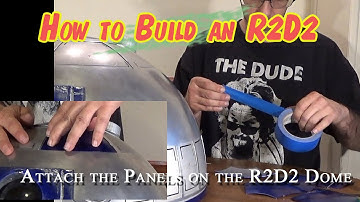 Attach R2D2 Dome Panels With Blue Tape and Glue Stick
