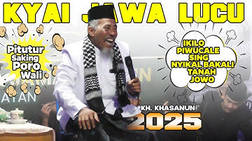 PENGAJIAN KYAI JAWA LUCU, KH KHASANUN TERBARU 2025 SPESIAL Peringatan MAULID NABI
