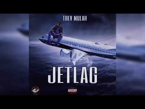 Trev Mulah - JETLAG [Official Audio]