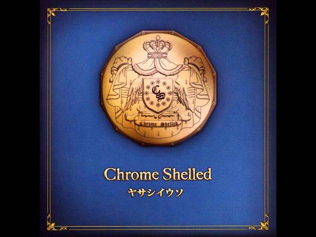 Chrome Shelled ~Yasashii Uso feat. Leerin Marfes~ class=