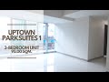 3bedroom corner unit walkthrough at uptown parksuites  for more details 639064566973