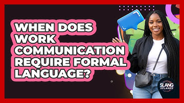 When Does Work Communication Require Formal Language?