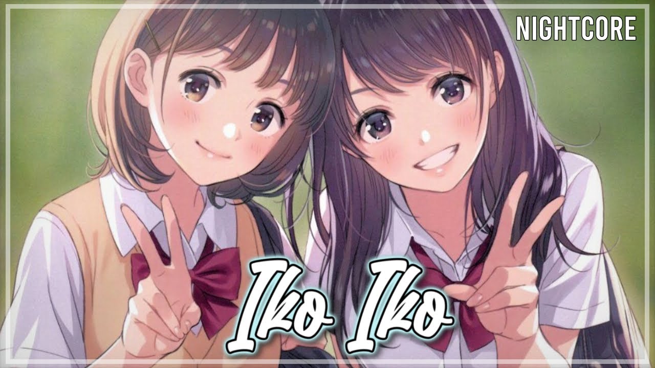 『Nightcore』➳ Iko Iko [lyrics]