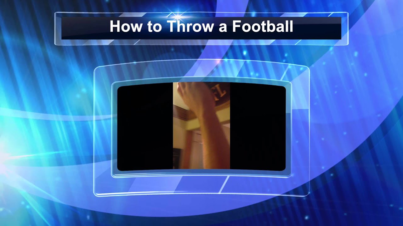 How to Throw a Football YouTube