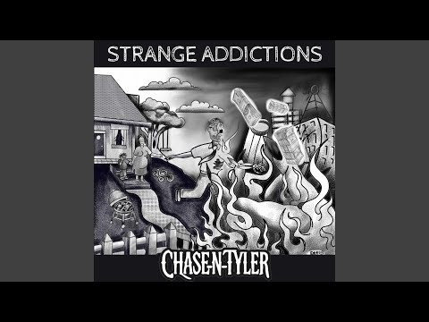 Strange Addictions