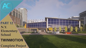 N.Y. Elementary School | Part 12 | Complete Step By Step Project | Twinmotion Tutorial