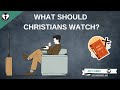 Should Christians Censor what they Watch on Television?