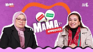 Mama Approves - EP 14 with Wafaa \u0026 Mai