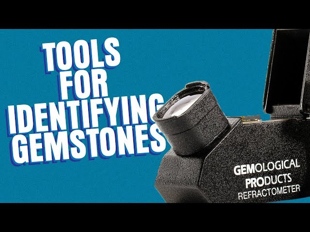 Four Tools For Gemstone Testing