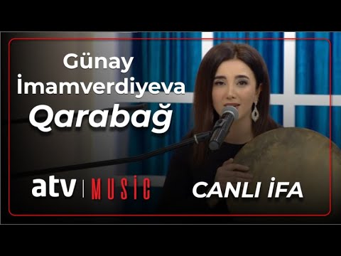 Günay İmamverdiyeva - Qarabağ  CANLİ İFA