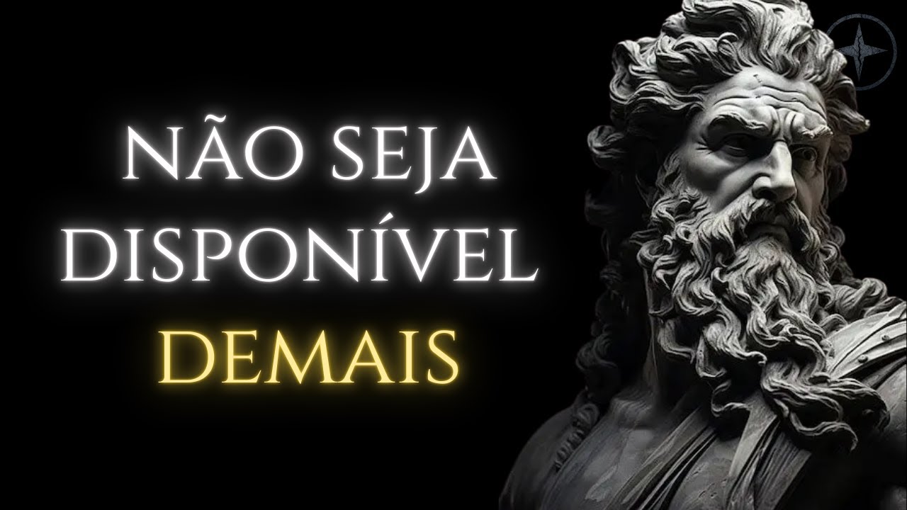 Não Seja DISPONÍVEL: O Silêncio Também é Amor-Próprio | Estoicismo