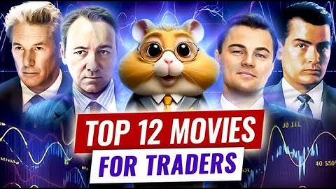 Hamster Rating: 12 MOVIES You need to watch before start trading