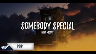 Nina Nesbitt - Somebody Special (Lyrics / Lyric Video) chords