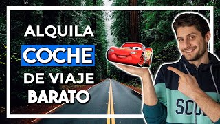 🚗 Cómo alquilar un COCHE BARATO para tu viaje ⭐