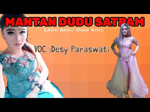 Mantan dudu satpam/Desy Paraswati /lagu tarling terbaru 2021-2022/Dian anic class=